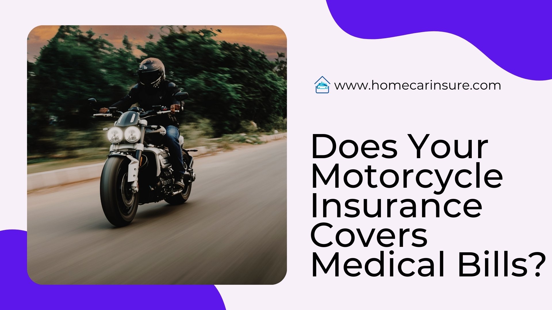 Does Your Motorcycle Insurance Cover Medical Bills
